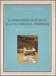 Il pons Sarni di Scafati e la via Nuceria-Pompeios - Librerie.coop