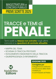Tracce e temi di diritto penale 2025. Per il concorso in magistratura e per i concorsi superiori - Librerie.coop Tracce e temi di diritto penale 2025. Per il concorso in magistratura e per i concorsi superiori - Librerie.coop