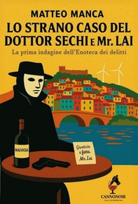 Lo strano caso del Dottor Sechi e Mr. Lai - Librerie.coop Lo strano caso del Dottor Sechi e Mr. Lai - Librerie.coop