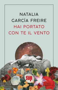 Hai portato con te il vento - Librerie.coop