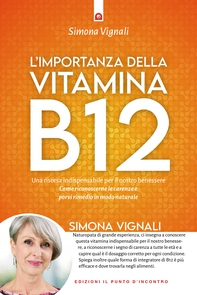 L'importanza della vitamina B12 - Librerie.coop L'importanza della vitamina B12 - Librerie.coop
