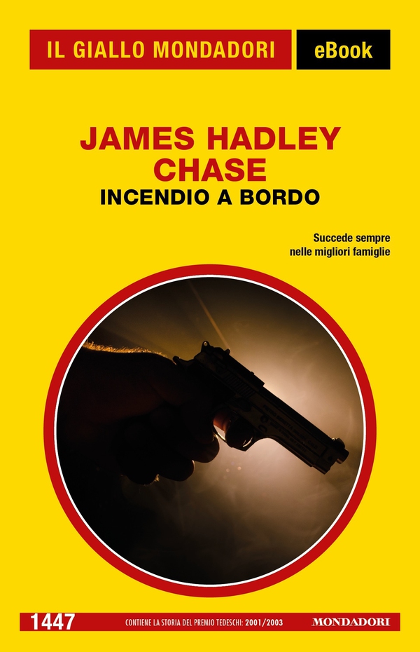 Incendio a bordo (Il Giallo Mondadori) - Librerie.coop Incendio a bordo (Il Giallo Mondadori) - Librerie.coop