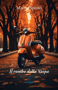 Il rombo della Vespa - Librerie.coop Il rombo della Vespa - Librerie.coop