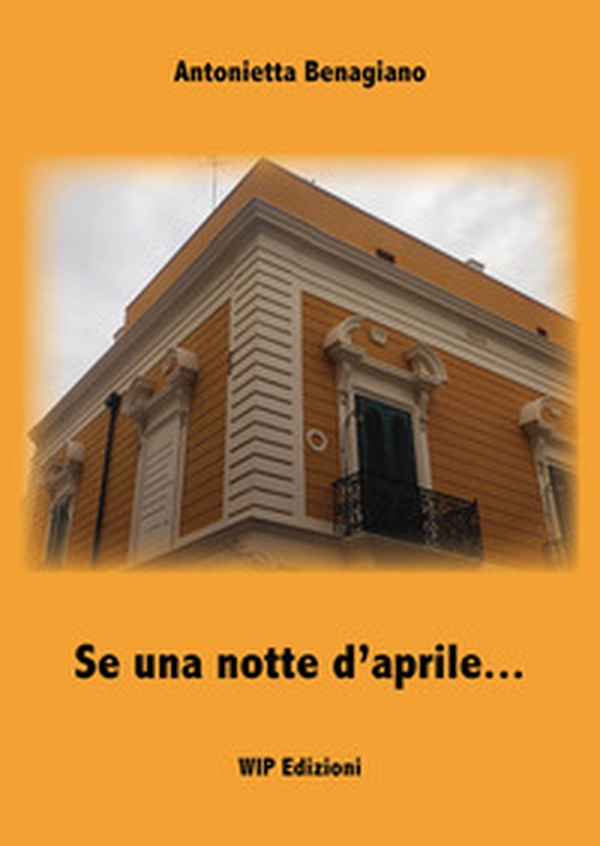 Se una notte d'aprile... - Librerie.coop Se una notte d'aprile... - Librerie.coop