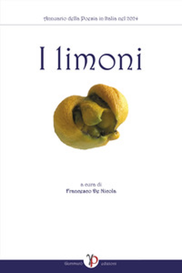 Annuario della poesia in Italia. I limoni 2024 - Librerie.coop Annuario della poesia in Italia. I limoni 2024 - Librerie.coop