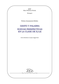 Gesto y palabra. Nuevas perspectivas en la clase de E/LE - Librerie.coop