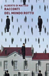 Racconti del mondo rotto - Librerie.coop