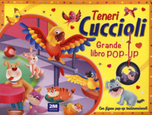 Teneri cuccioli. Grande libro pop-up - Librerie.coop Teneri cuccioli. Grande libro pop-up - Librerie.coop