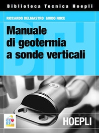 Manuale di geotermia a sonde verticali - Librerie.coop Manuale di geotermia a sonde verticali - Librerie.coop