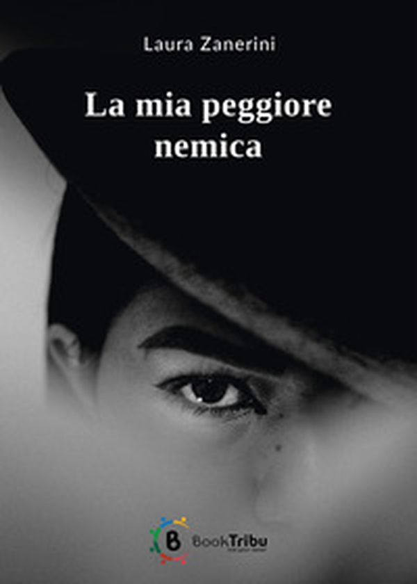 La mia peggiore nemica - Librerie.coop La mia peggiore nemica - Librerie.coop