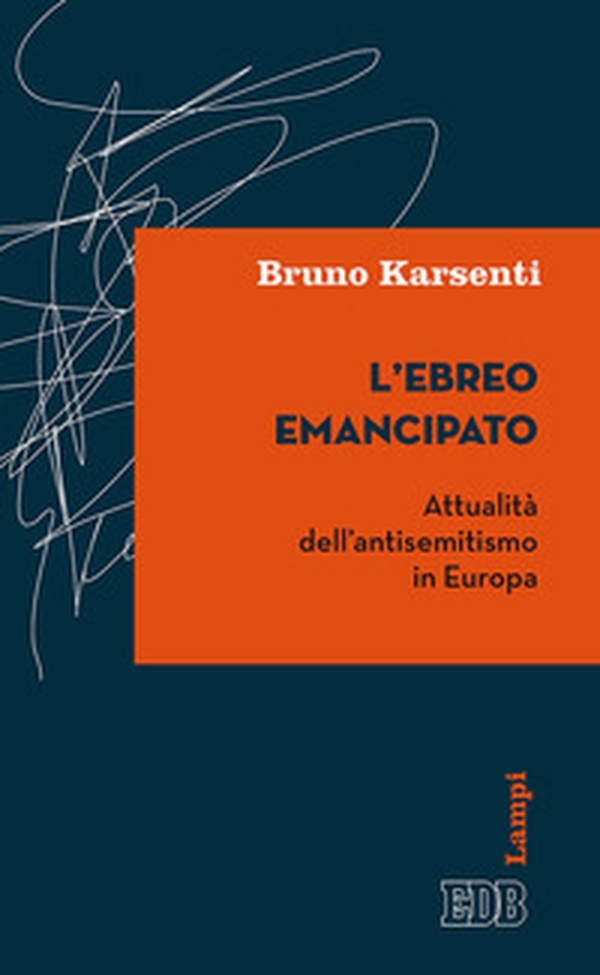 L'ebreo emancipato. Attualità dell'antisemitismo in Europa - Librerie.coop L'ebreo emancipato. Attualità dell'antisemitismo in Europa - Librerie.coop