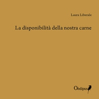 La disponibilità della nostra carne - Librerie.coop La disponibilità della nostra carne - Librerie.coop