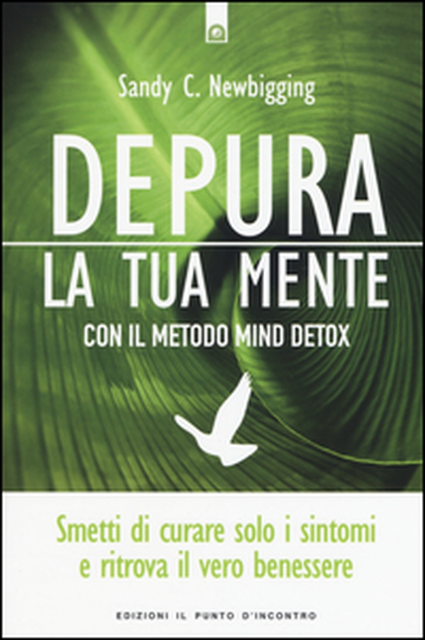 Depura la tua mente con il metodo Mind Detox - Librerie.coop Depura la tua mente con il metodo Mind Detox - Librerie.coop
