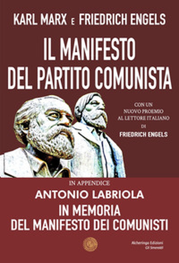 Il Manifesto del Partito Comunista. In appendice: Antonio Labriola. In memoria del Manifesto dei Comunisti - Librerie.coop Il Manifesto del Partito Comunista. In appendice: Antonio Labriola. In memoria del Manifesto dei Comunisti - Librerie.coop