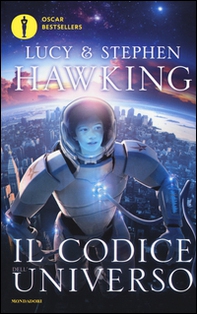 Il codice dell'universo - Librerie.coop Il codice dell'universo - Librerie.coop