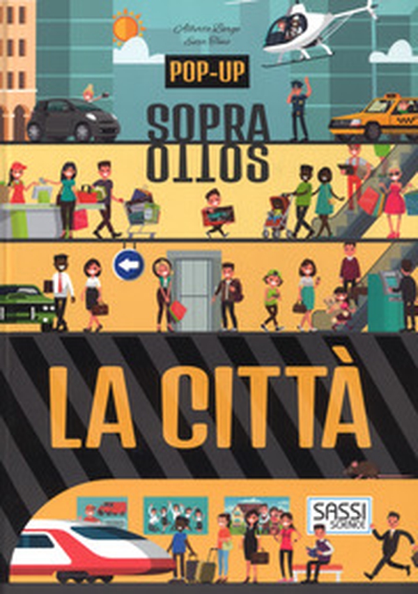 La città. Pop-up sopra e sotto - Librerie.coop La città. Pop-up sopra e sotto - Librerie.coop