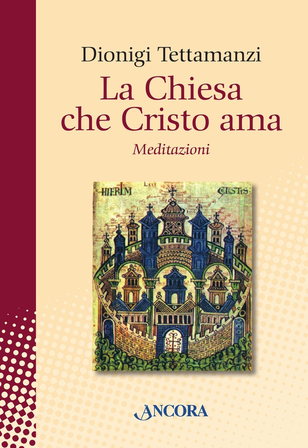 La Chiesa che Cristo ama - Librerie.coop La Chiesa che Cristo ama - Librerie.coop