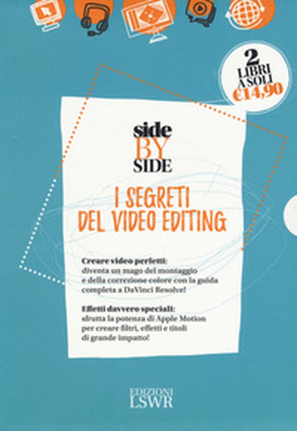 Side by side. I segreti del video editing: DaVinci Resolve 11. Guida all'uso-Apple motion 5. Guida all'uso - Librerie.coop Side by side. I segreti del video editing: DaVinci Resolve 11. Guida all'uso-Apple motion 5. Guida all'uso - Librerie.coop