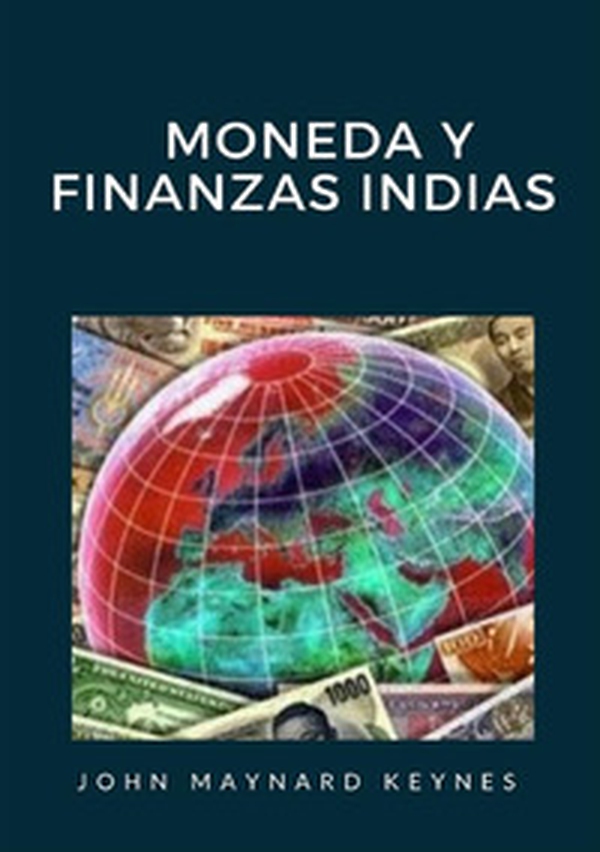 Moneda y finanzas indias - Librerie.coop Moneda y finanzas indias - Librerie.coop