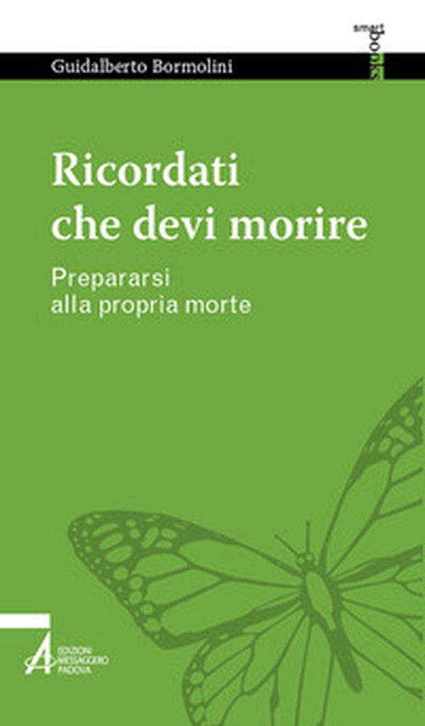 Ricordati che devi morire. Prepararsi alla propria morte - Librerie.coop Ricordati che devi morire. Prepararsi alla propria morte - Librerie.coop