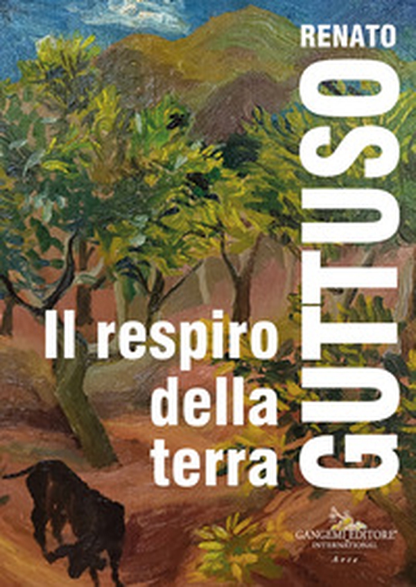 Renato Guttuso. Il respiro della terra - Librerie.coop