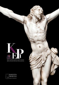 Kepì. Sala museale di storia, arte e cultura della Scuola Militare Nunziatella - Librerie.coop
