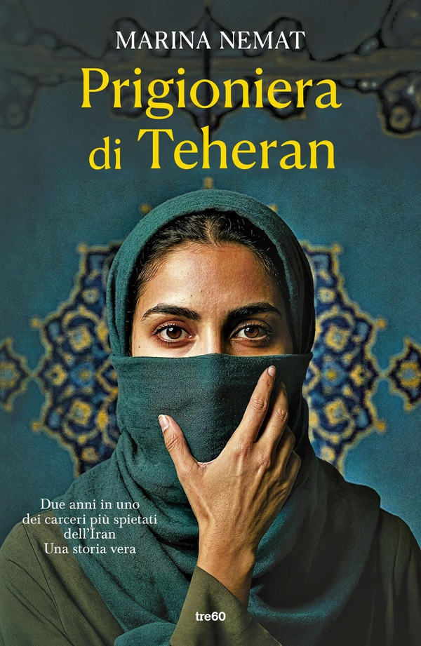 Prigioniera di Teheran - Librerie.coop