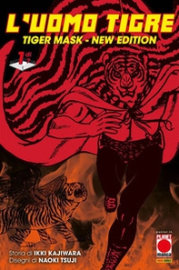 L'Uomo Tigre. Tiger Mask. New edition - Vol. 1 - Librerie.coop L'Uomo Tigre. Tiger Mask. New edition - Vol. 1 - Librerie.coop