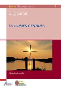 La «Lumen gentium». Traccia di studio - Librerie.coop