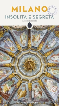 Milano insolita e segreta - Librerie.coop