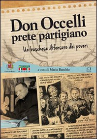 Don Occelli, prete partigiano. Un buschese difensore dei poveri - Librerie.coop