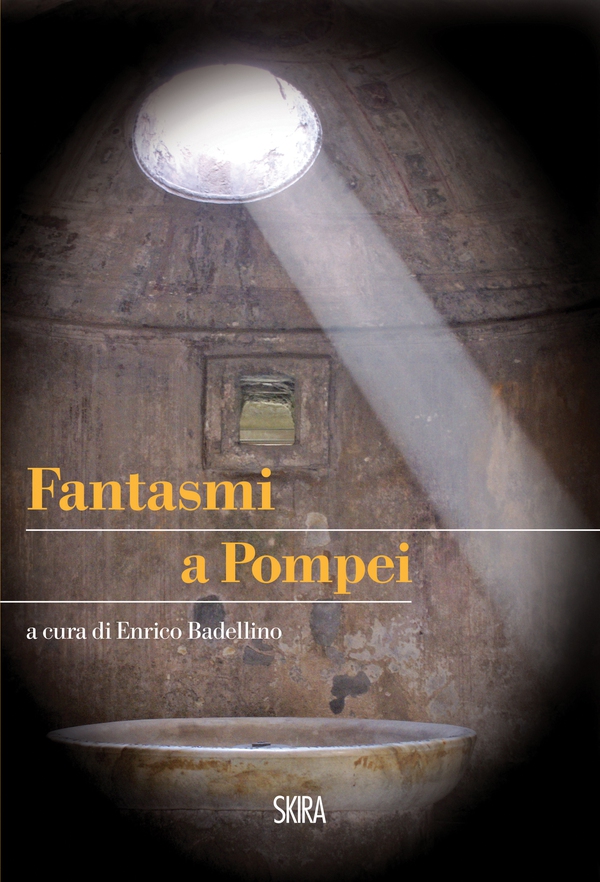 Fantasmi a Pompei - Librerie.coop Fantasmi a Pompei - Librerie.coop