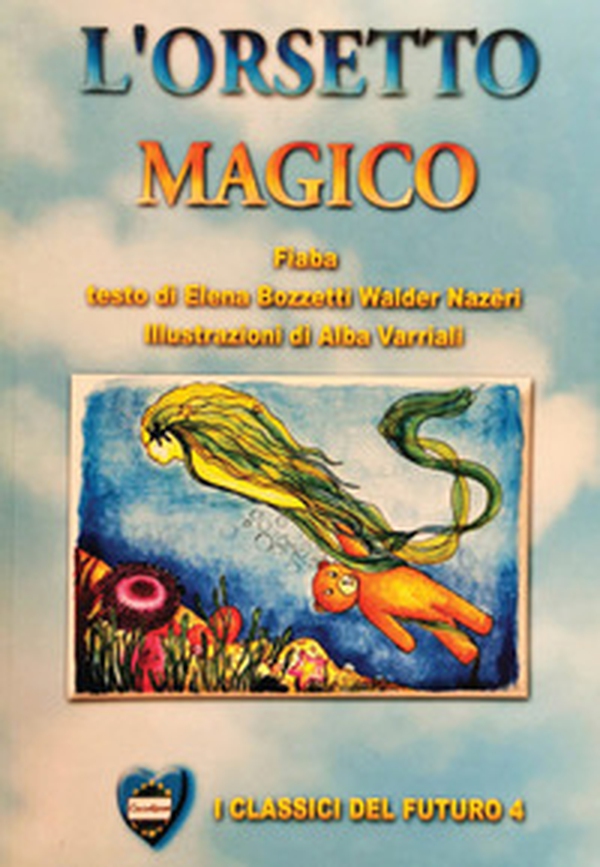 L'orsetto magico - Librerie.coop L'orsetto magico - Librerie.coop