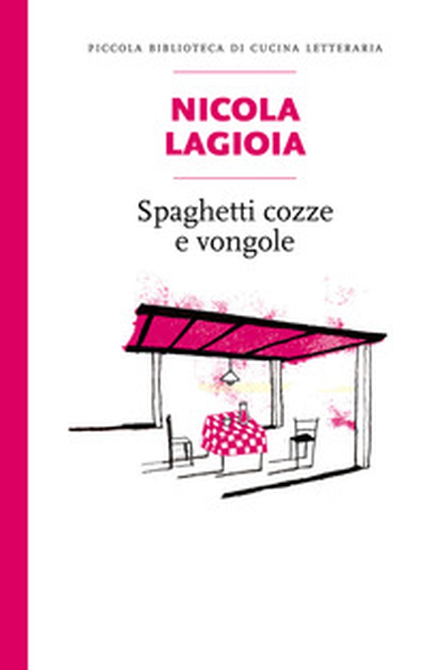 Spaghetti, cozze e vongole - Librerie.coop Spaghetti, cozze e vongole - Librerie.coop