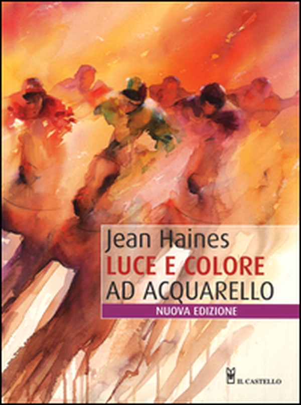 Luce e colore ad acquarello - Librerie.coop Luce e colore ad acquarello - Librerie.coop