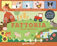 Fattoria. Piccoli esploratori - Librerie.coop Fattoria. Piccoli esploratori - Librerie.coop