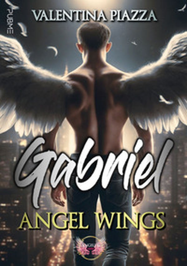Gabriel. Angel Wings - Librerie.coop Gabriel. Angel Wings - Librerie.coop