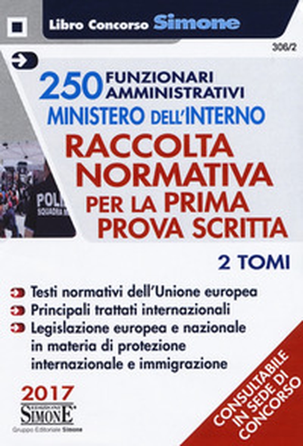 250 funzionari amministrativi. Ministero dell'interno. Raccolta normativa per la prima prova scritta: Codice breve della protezione internazionale-Codice breve dell'Unione europea - Librerie.coop 250 funzionari amministrativi. Ministero dell'interno. Raccolta normativa per la prima prova scritta: Codice breve della protezione internazionale-Codice breve dell'Unione europea - Librerie.coop