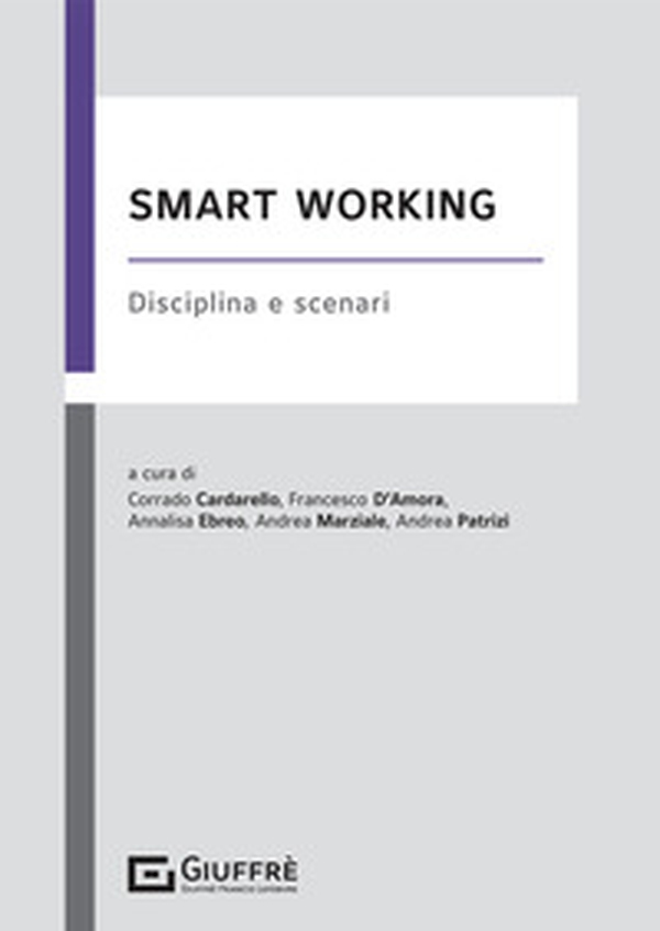 Smart working. Disciplina e scenari - Librerie.coop Smart working. Disciplina e scenari - Librerie.coop