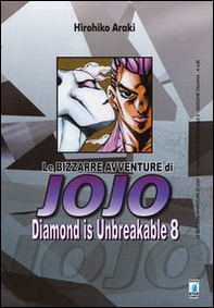 Diamond is unbreakable. Le bizzarre avventure di Jojo - Vol. 8 - Librerie.coop