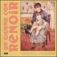 Un giorno con Renoir - Librerie.coop Un giorno con Renoir - Librerie.coop