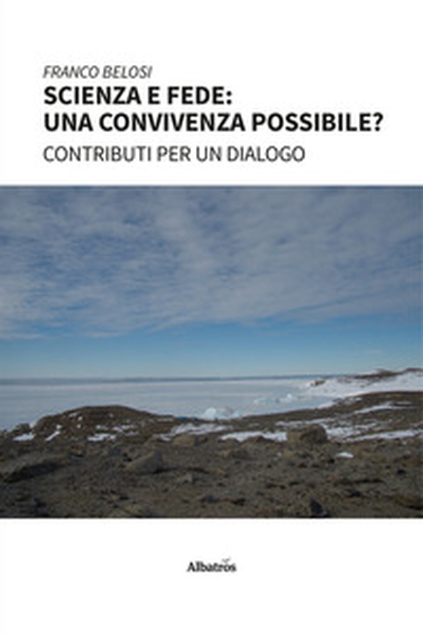 Scienza e fede: una convivenza possibile? - Librerie.coop Scienza e fede: una convivenza possibile? - Librerie.coop