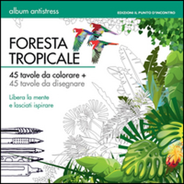 Foresta tropicale - Librerie.coop Foresta tropicale - Librerie.coop