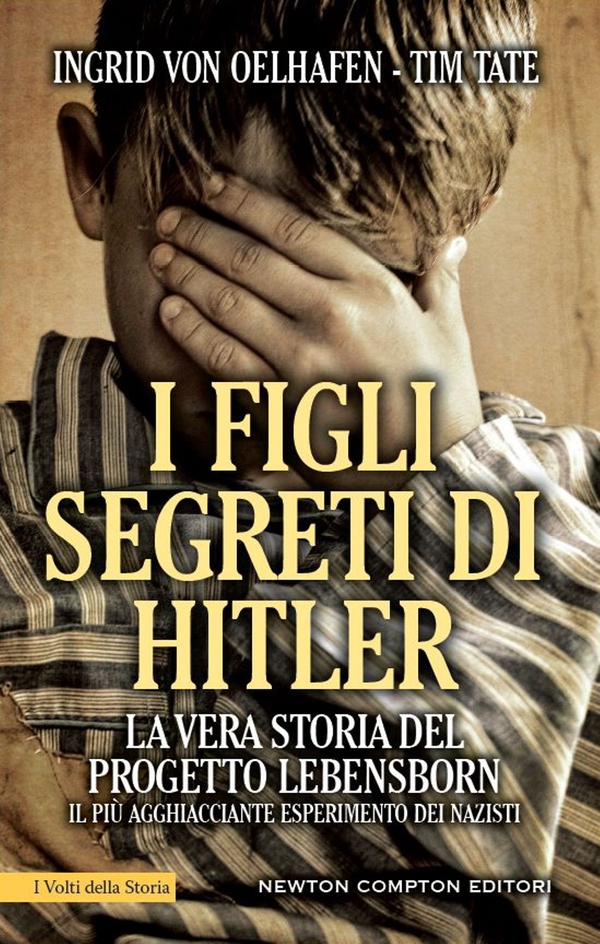I figli segreti di Hitler - Librerie.coop I figli segreti di Hitler - Librerie.coop