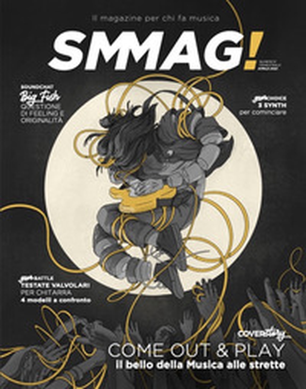SMMAG! Il magazine per chi fa musica - Librerie.coop SMMAG! Il magazine per chi fa musica - Librerie.coop