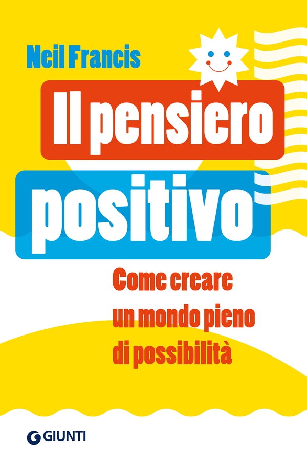 Il pensiero positivo - Librerie.coop Il pensiero positivo - Librerie.coop