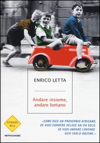 Andare insieme, andare lontano - Librerie.coop Andare insieme, andare lontano - Librerie.coop