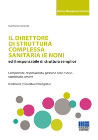 Il direttore di struttura complessa sanitaria (e non) ed il responsabile di struttura semplice - Librerie.coop Il direttore di struttura complessa sanitaria (e non) ed il responsabile di struttura semplice - Librerie.coop