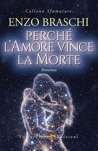 Perchè l'Amore vince la Morte - Librerie.coop