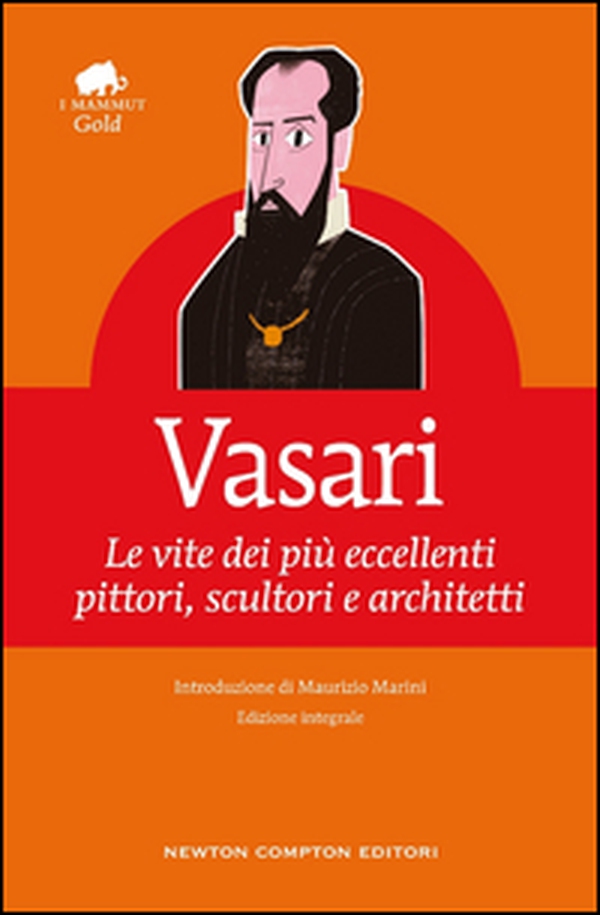 Le vite dei più eccellenti pittori, scultori e architetti - Librerie.coop Le vite dei più eccellenti pittori, scultori e architetti - Librerie.coop
